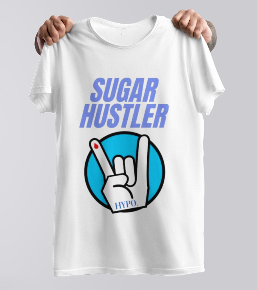 SUGAR HUSTLER HYPO Hand Gesture T-Shirt