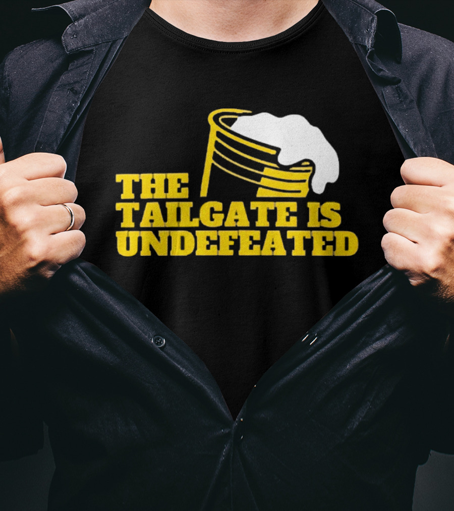 The Tailgate Is Undefeated Michigan Wolverines Football T-Shirt