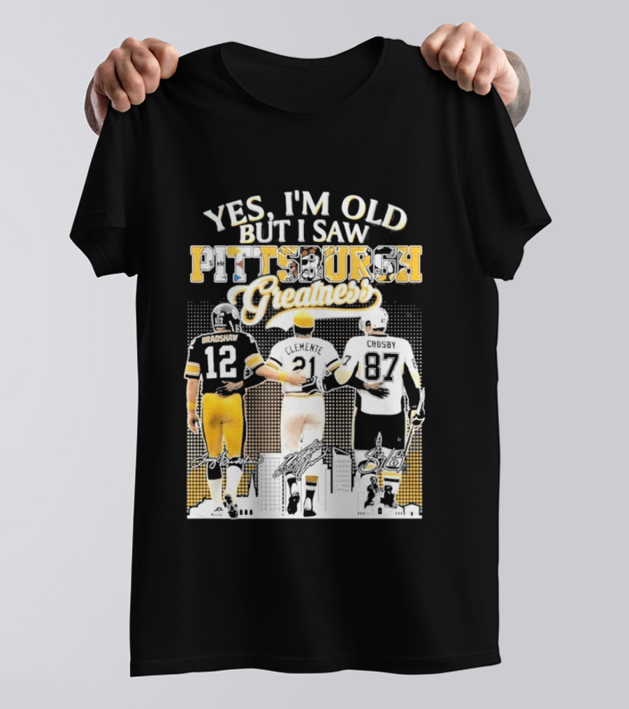Yes I'm Old But I Saw Pittsburgh Greatness Football Legends 12 82 87 Vintage Players T-Shirt