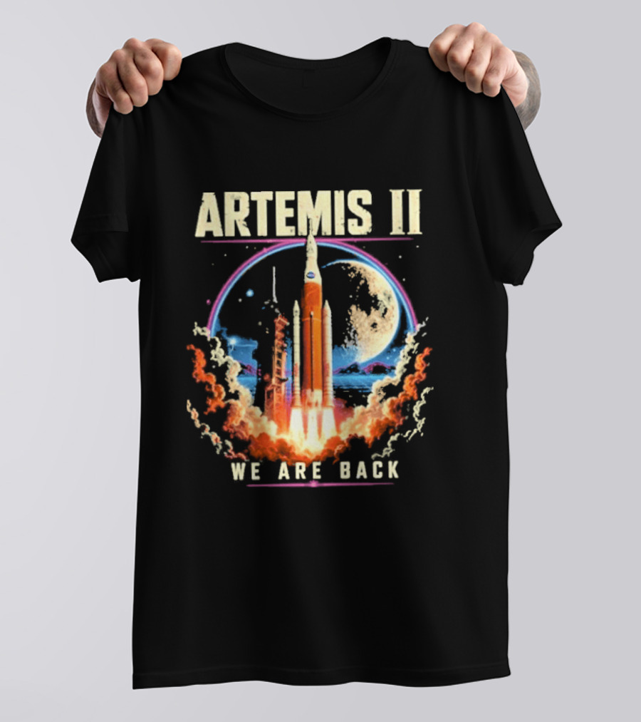 NASA Artemis II We Are Back Rocket Launch Moon Mission T-Shirt