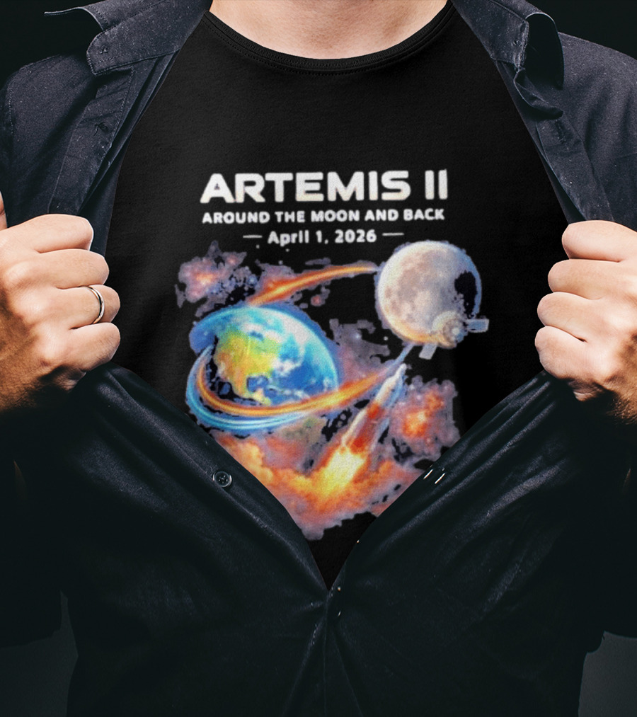 Artemis II Around The Moon And Back April 1 2026 T-Shirt