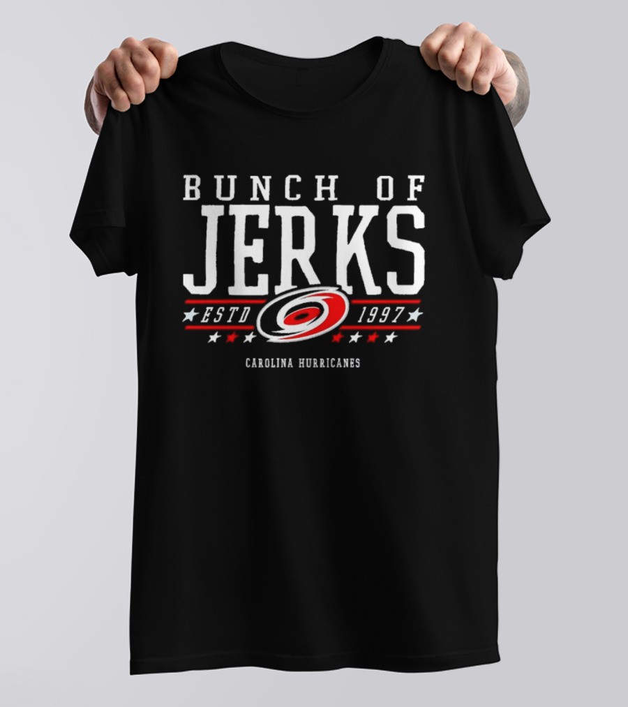 Bunch Of Jerks Carolina Hurricanes Estd 1997 T-Shirt