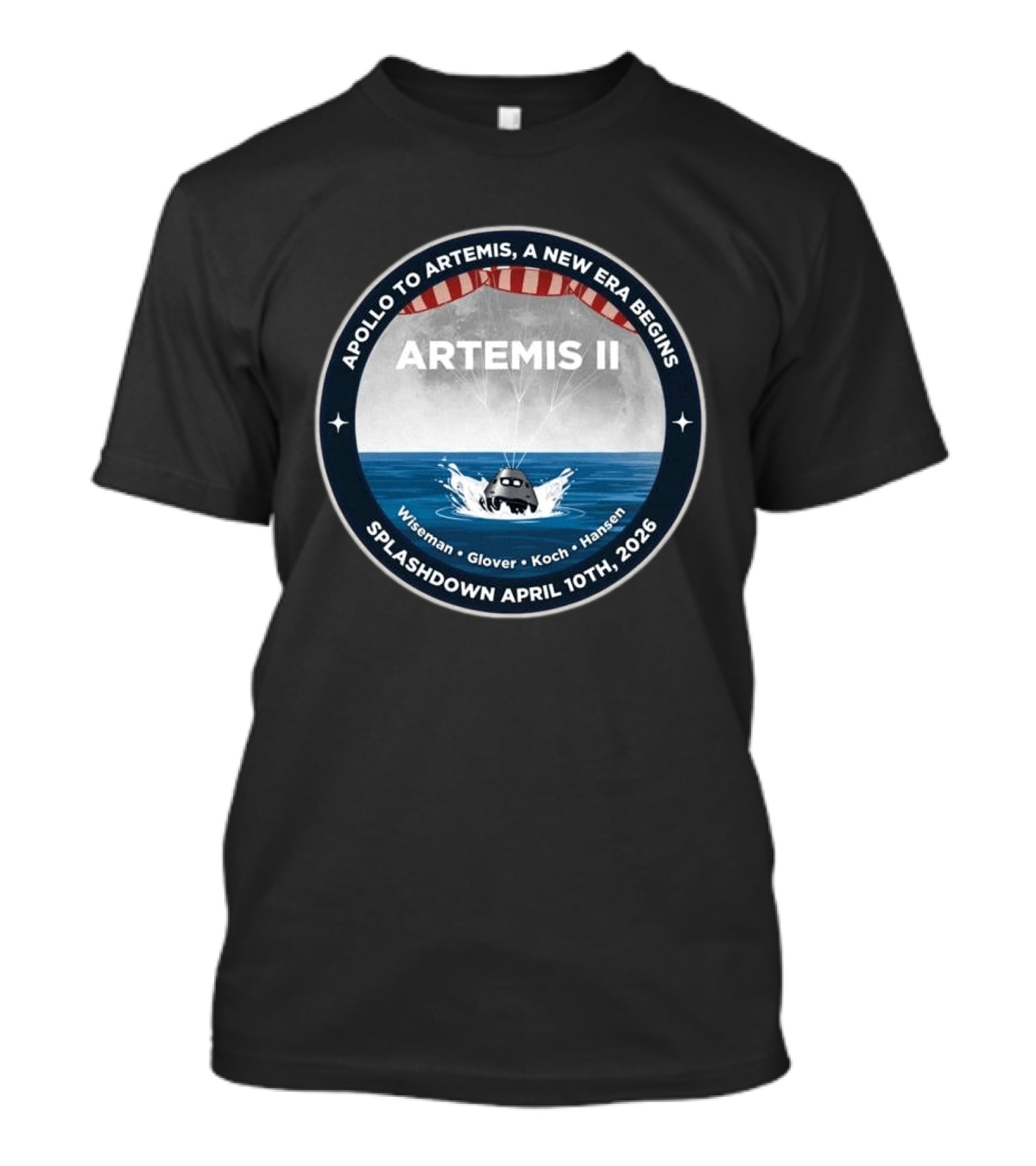 Artemis II Apollo To Artemis Mission Splashdown April 10th 2026 Wiseman Glover Koch Hansen T-Shirt