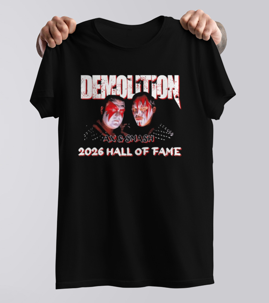 Demolition Ax And Smash 2026 Hall Of Fame Inductees T-Shirt