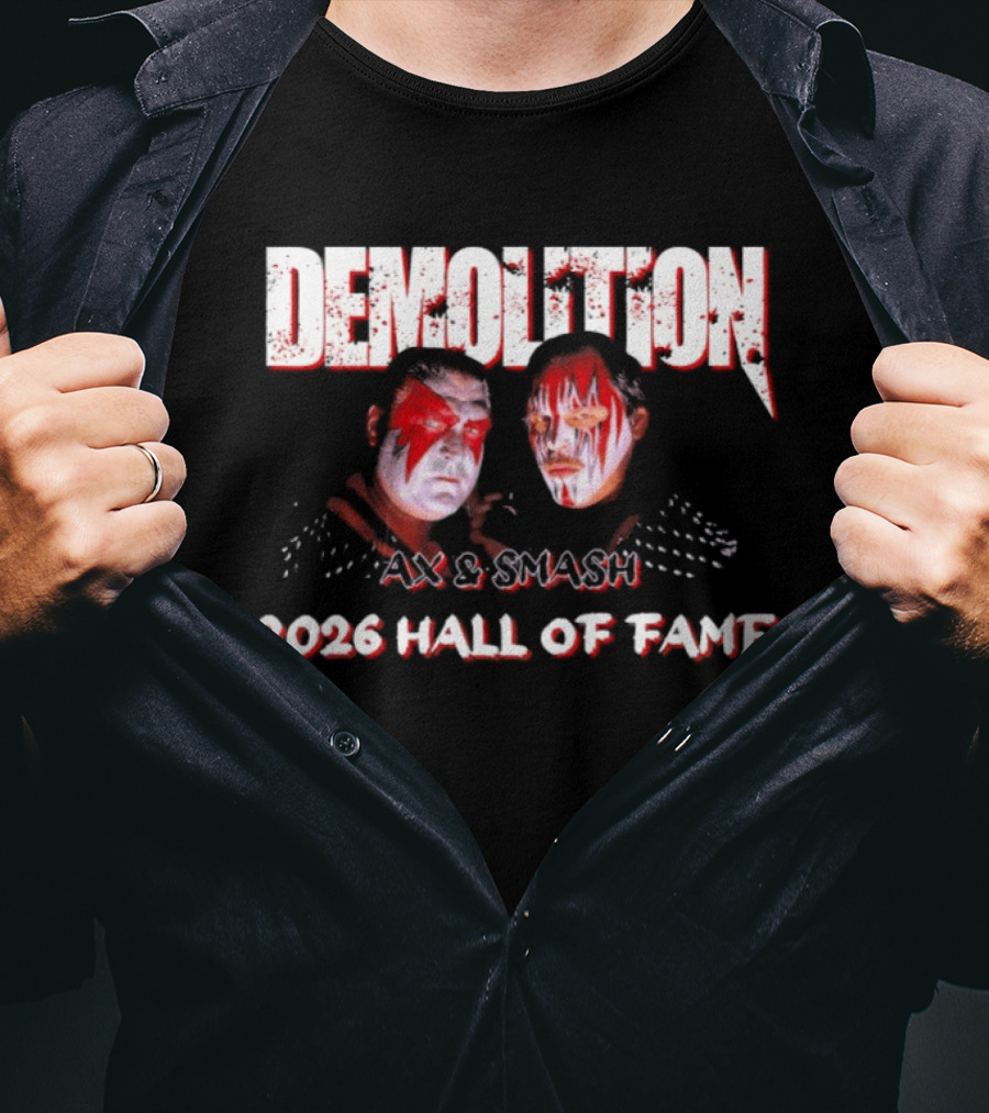 Demolition Ax And Smash 2026 Hall Of Fame Inductees T-Shirt