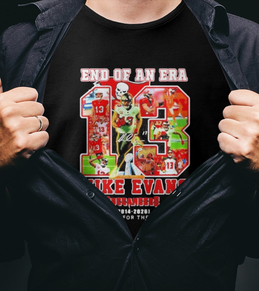 End Of An Era Mike Evans Tampa Bay Buccaneers 2014 2026 Thank You For The Memories T-Shirt