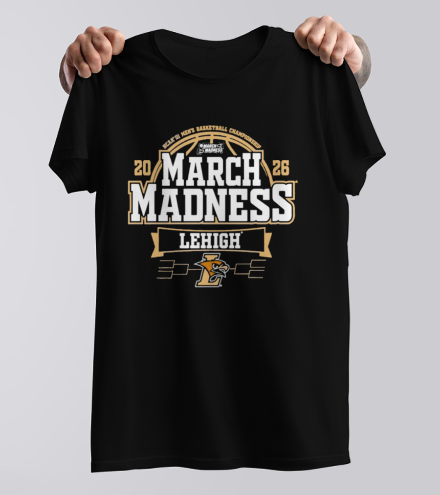 Lehigh University Mountain Hawks 2026 NCAA March Madness Basketball T-Shirt
