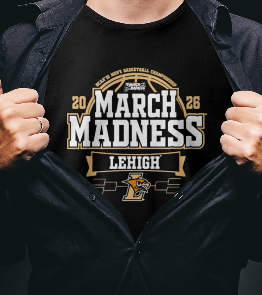 Lehigh University Mountain Hawks 2026 NCAA March Madness Basketball T-Shirt