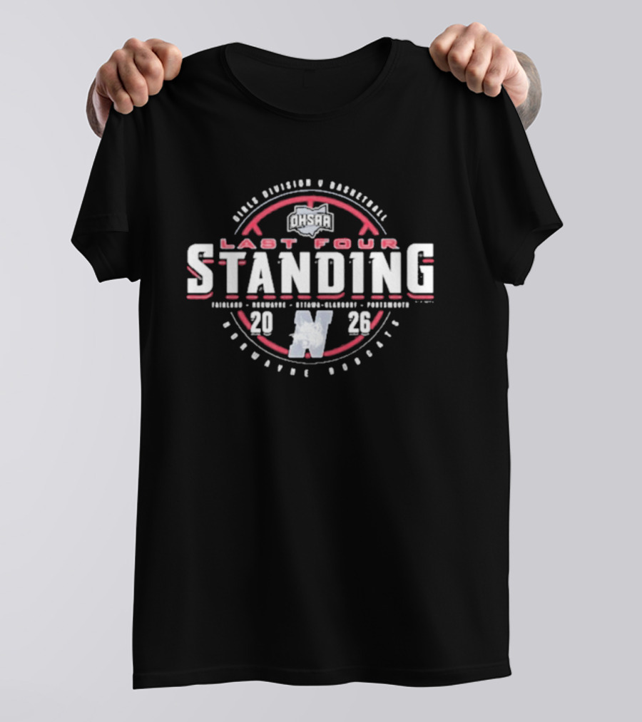 Norwayne Bobcats OHSAA Basketball Last Four Standing 2026 Playoffs T-Shirt