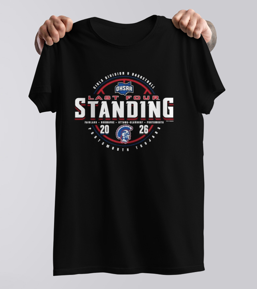 OHSAA Girls Basketball 2026 Last Four Standing Portsmouth Trojans Division V T-Shirt