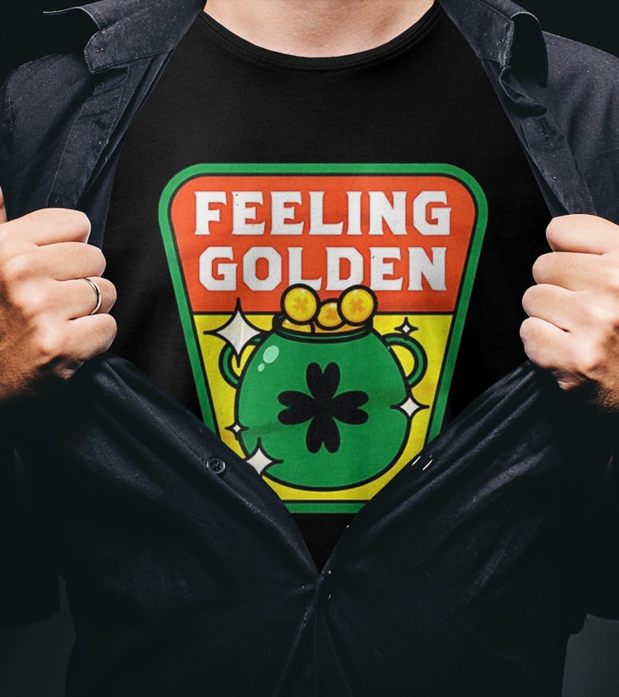 Feeling Golden Pot Of Gold St. Patrick's Day T-Shirt