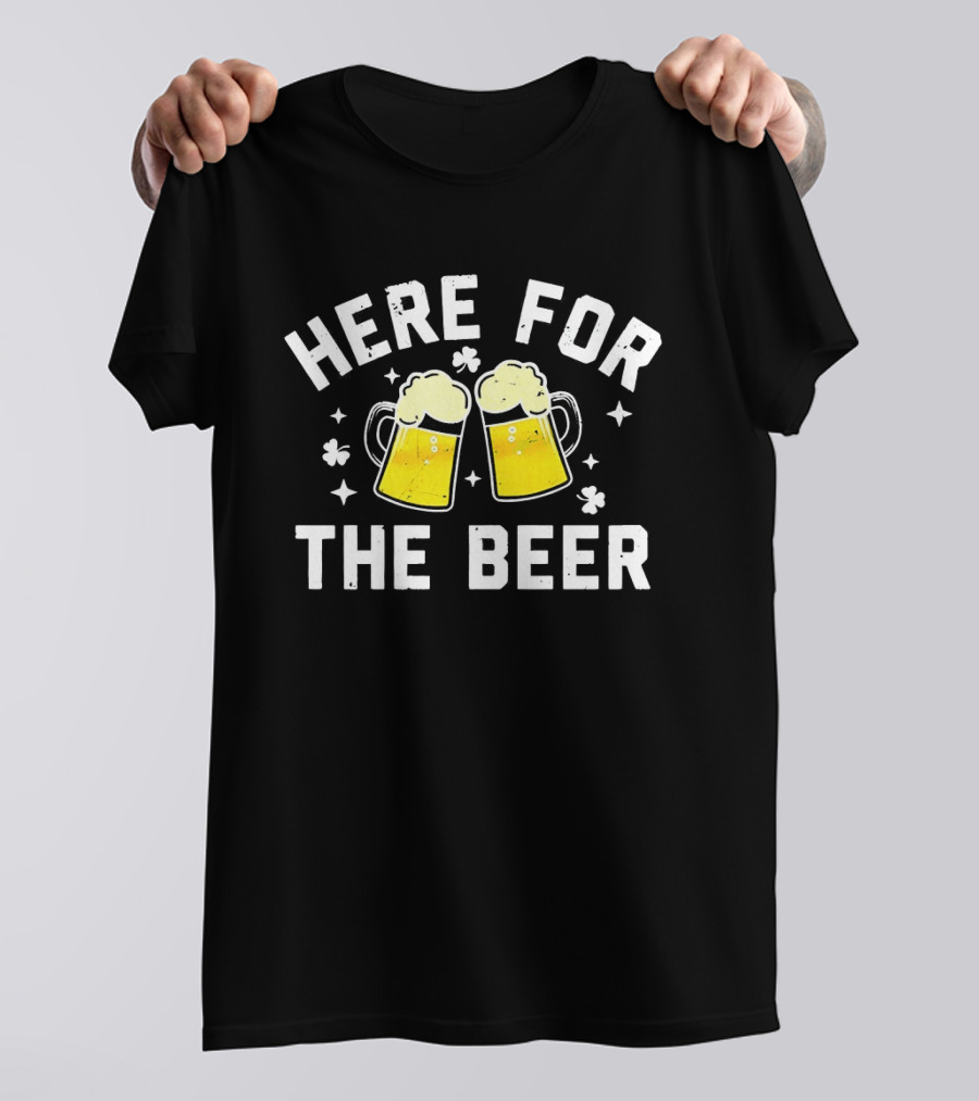 St. Patrick's Day Here For The Beer Clovers T-Shirt