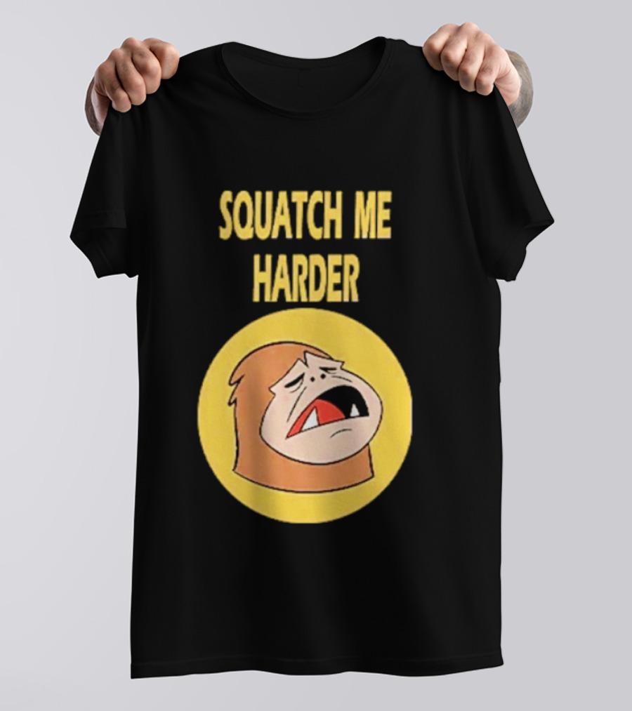 Squatch Me Harder Bigfoot Meme Funny Cartoon Face Yellow Circle T-Shirt