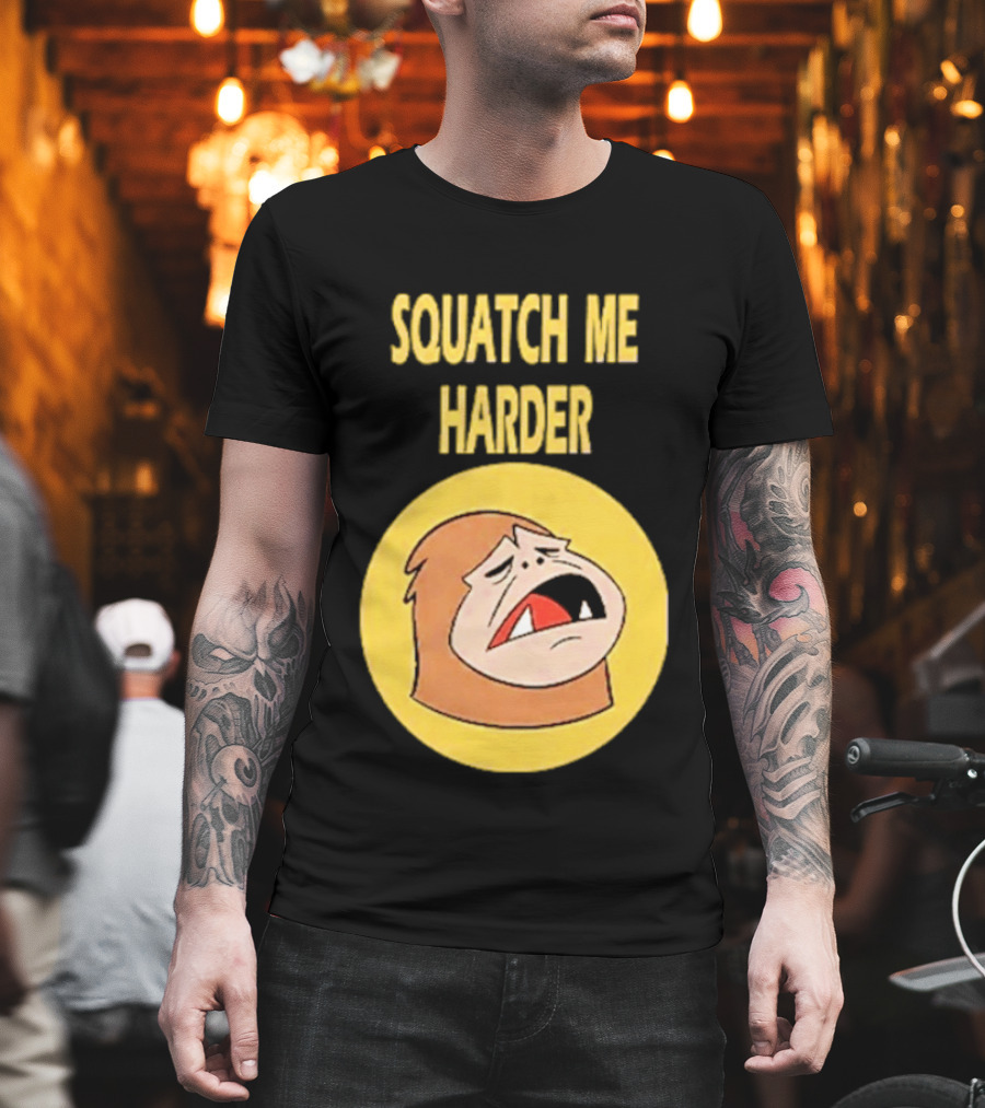 Squatch Me Harder Bigfoot Meme Funny Cartoon Face Yellow Circle T-Shirt