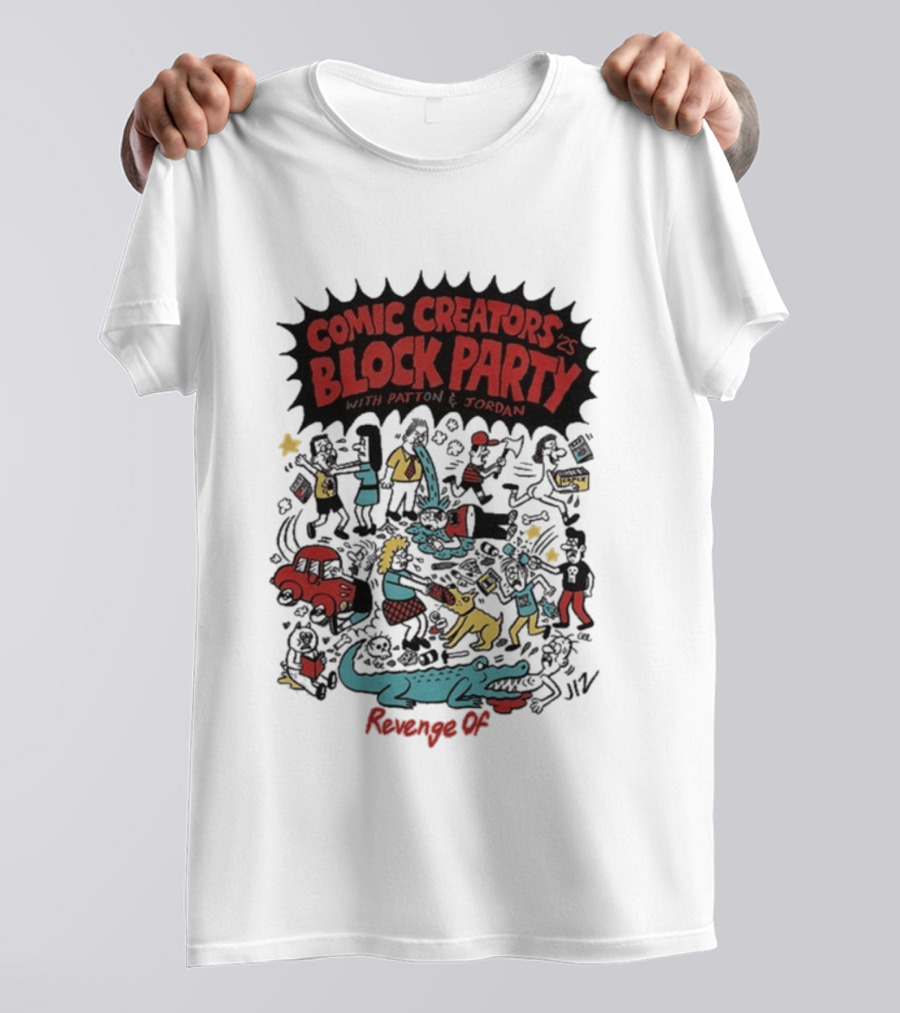 Revenge Of Comic Creators Block Party With Patton & Jordan Crocodile Chaos Celebration T-Shirt