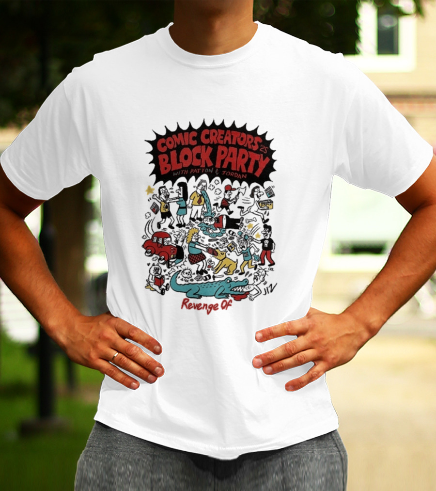 Revenge Of Comic Creators Block Party With Patton & Jordan Crocodile Chaos Celebration T-Shirt