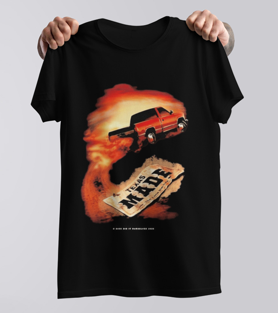 Dios Did It Ourselves Texas Made Truck Puro Texas T-Shirt