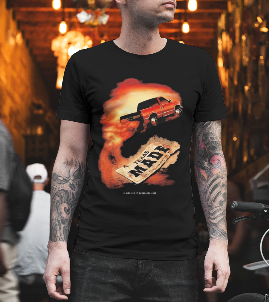Dios Did It Ourselves Texas Made Truck Puro Texas T-Shirt