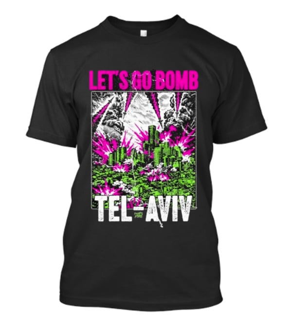 Let’s Go Bomb Tel Aviv Punk Album T-Shirt