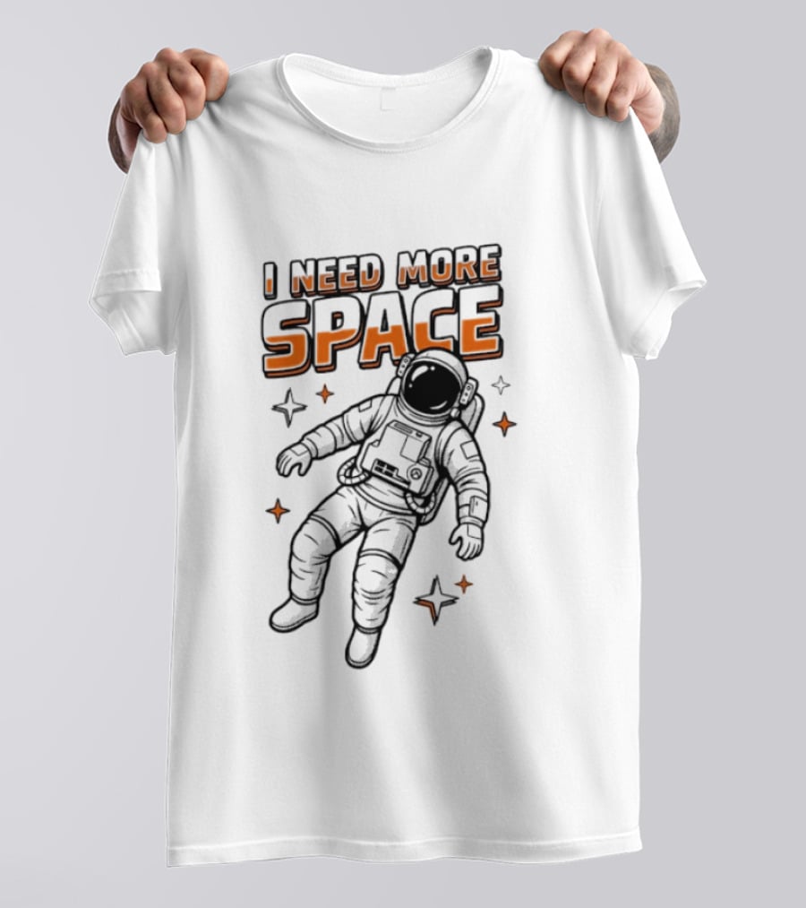 Astronaut I Need More Space Floating Cosmonaut Stars T-Shirt