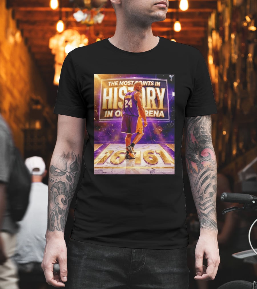 The Most Points In History Kobe Bryant Los Angeles Lakers 16161 Arena T-Shirt