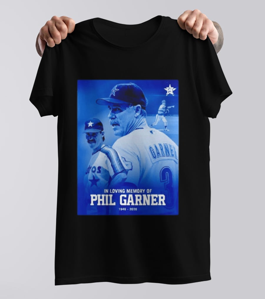 In Loving Memory Of Phil Garner Houston Astros 1949 2026 T-Shirt