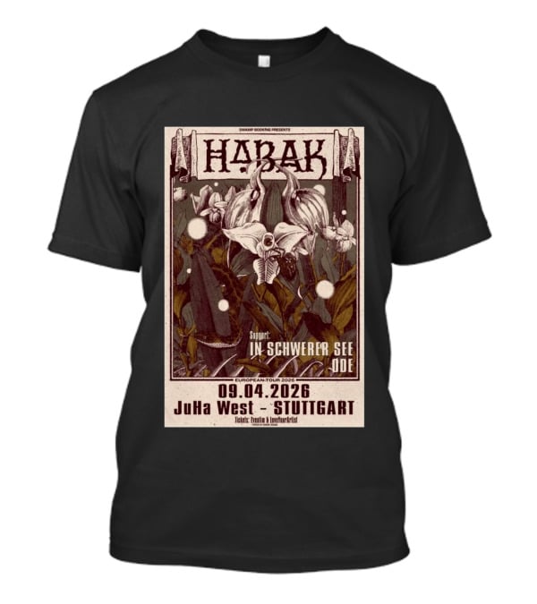 Swamp Booking Presents Habak European Tour 2026 JuHa West Stuttgart Apr 9 In Schwerer See Ode Support T-Shirt