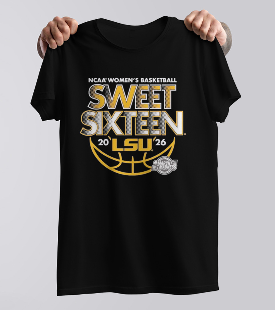 NCAA Women's Basketball Sweet Sixteen 2026 LSU Tigers March Madness T-Shirt