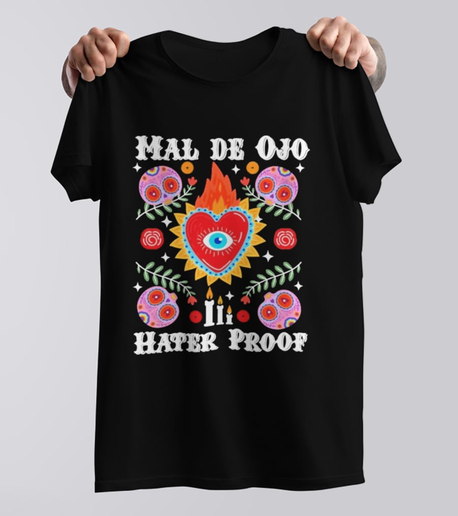 Mal De Ojo Hater Proof Heart Eye Symbol With Colorful Floral Ornaments T-Shirt