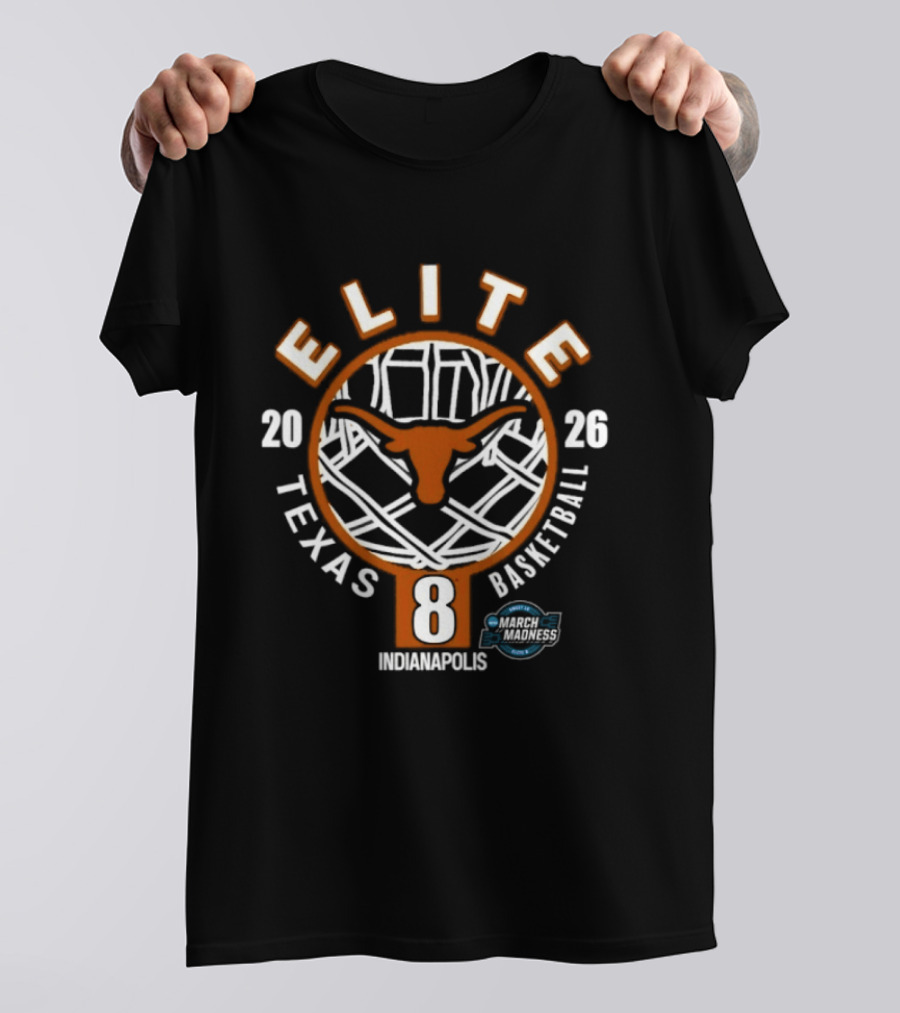Texas Longhorns Elite Eight 2026 NCAA Men's Basketball Tournament Indianapolis T-Shirt
