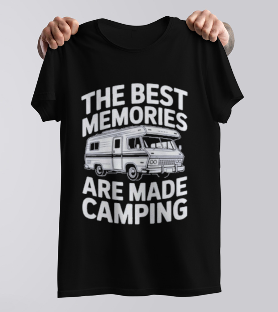 The Best Memories Are Made Camping Camper Van Adventure T-Shirt