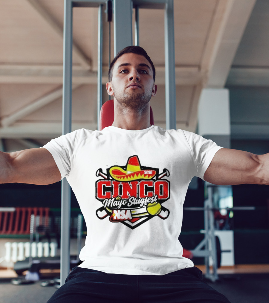 Cinco De Mayo Slugfest Fastpitch Tournament 2026 NSA T-Shirt