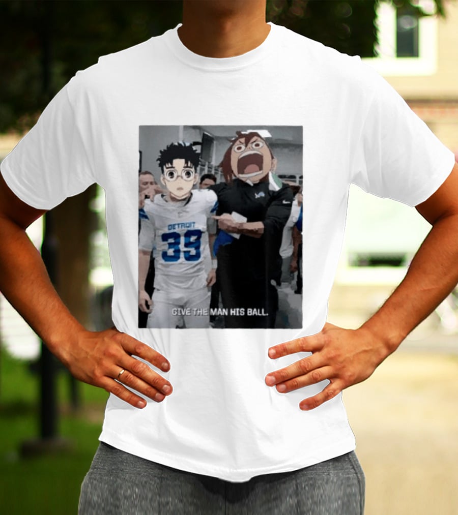 Detroit Lions Anime Give The Man His Ball T-Shirt