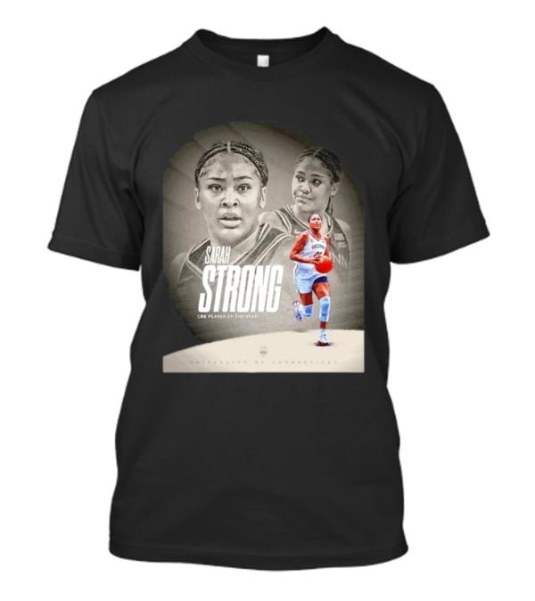Sarah Strong UConn Huskies CBB Player Of The Year University Of Connecticut T-Shirt