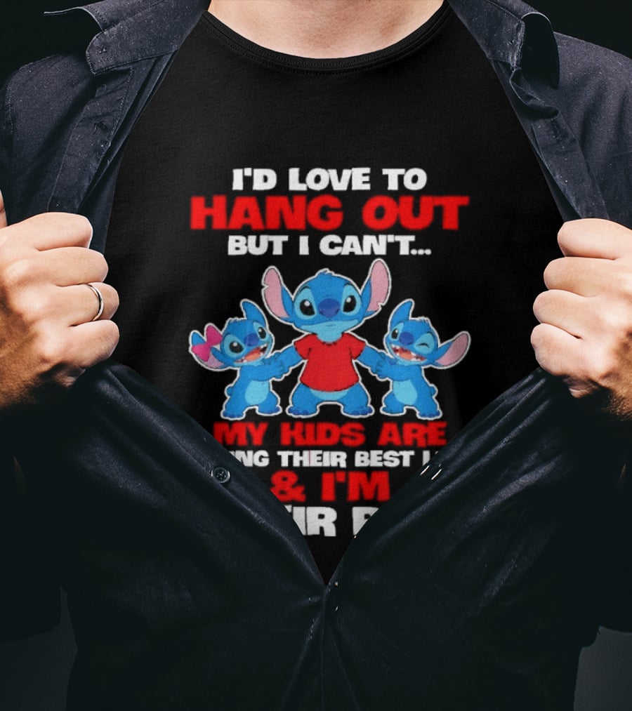 I'd Love To Hang Out But I Can't My Kids Are Living Their Best Life And I'm Their Ride Stitch T-Shirt