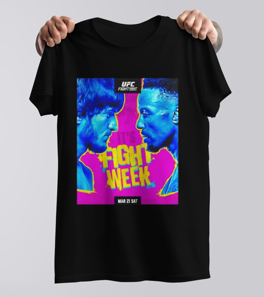 UFC Fight Night Movsar Evloev Vs Lerone Murphy It's Fight Week Mar 21 Sat T-Shirt