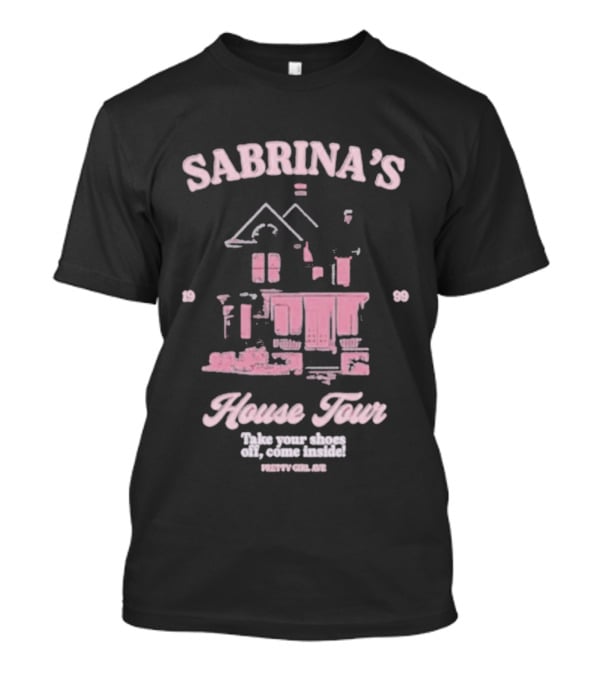 Sabrina's House Tour Pretty Girl Ave Collection T-Shirt