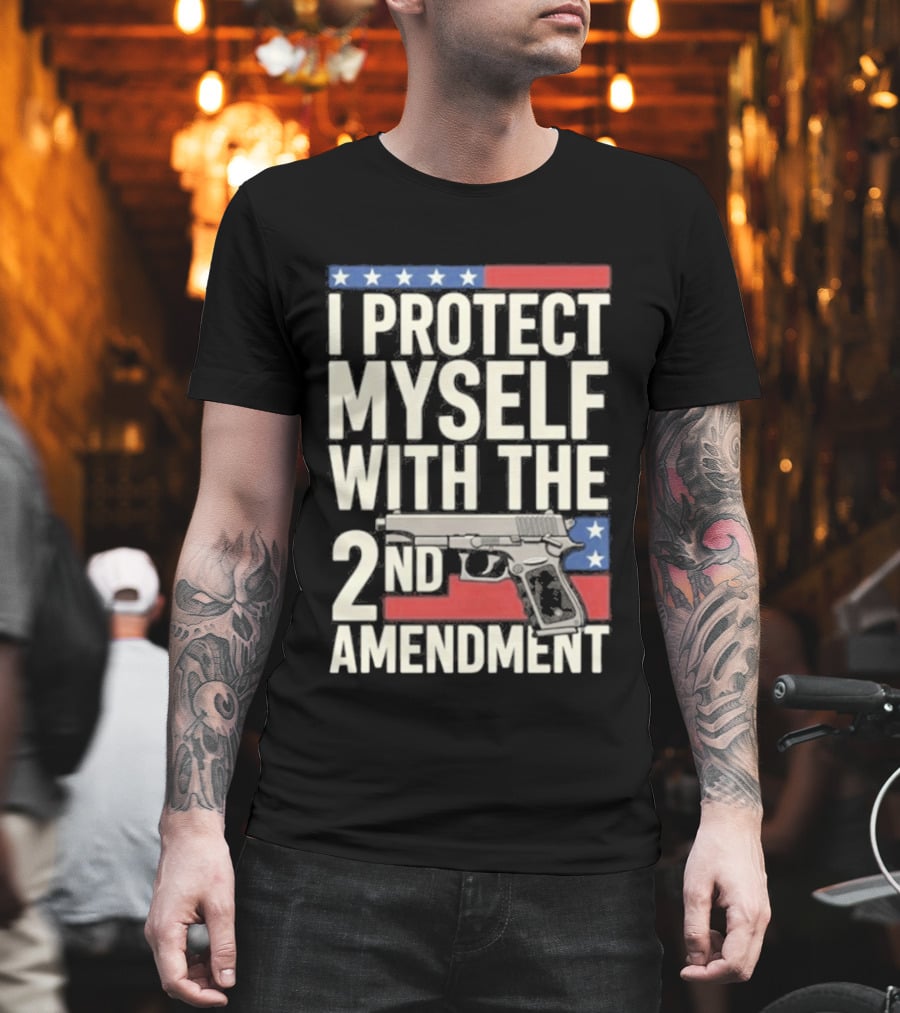 I Protect Myself With The 2nd Amendment Gun And American Flag Stars T-Shirt