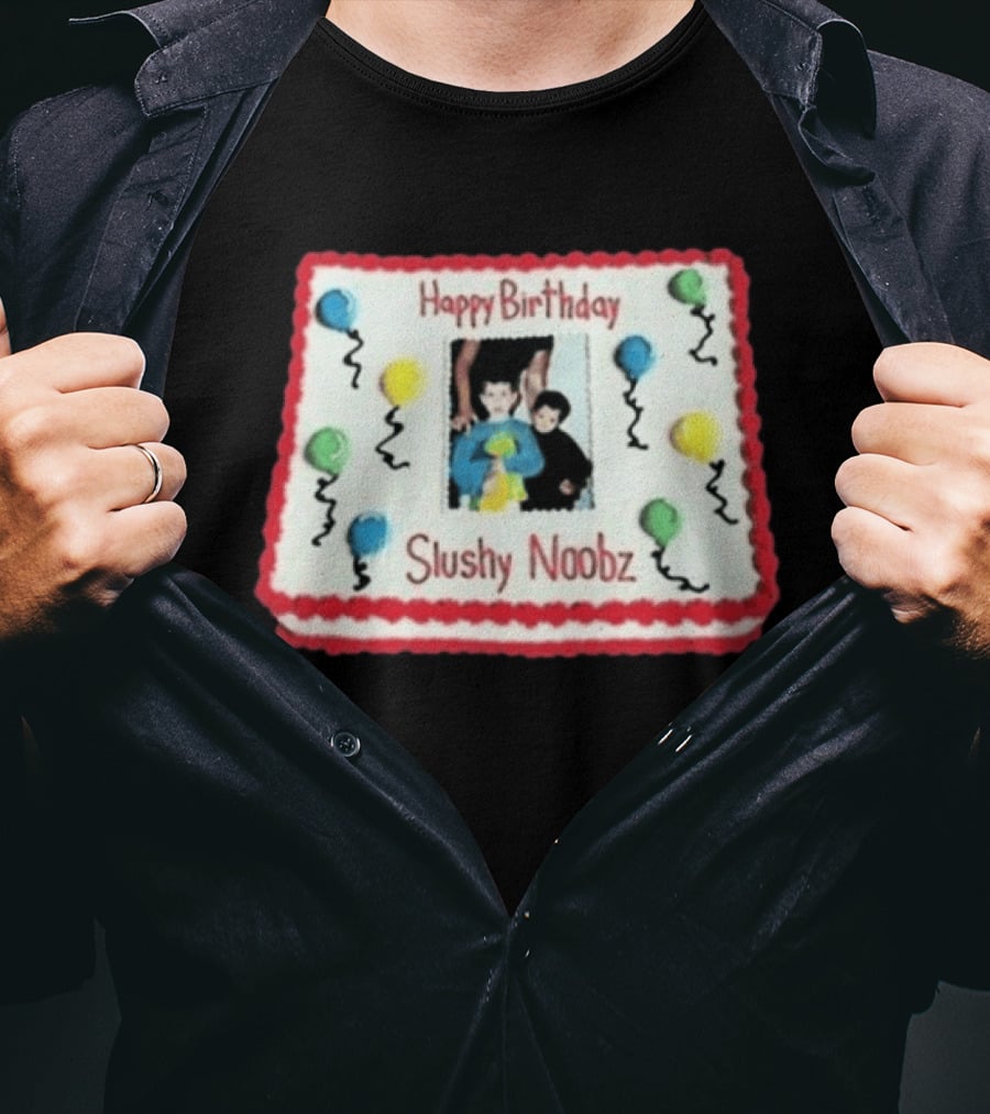 Happy Birthday Slushy Noobz Cake Balloons 2026 T-Shirt