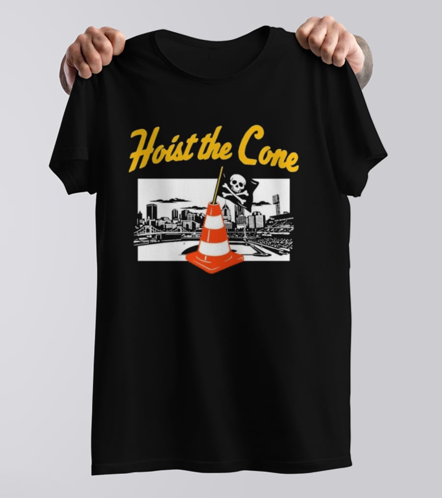 Pittsburgh Baseball Hoist The Cone City Skyline And Pirate Flag T-Shirt