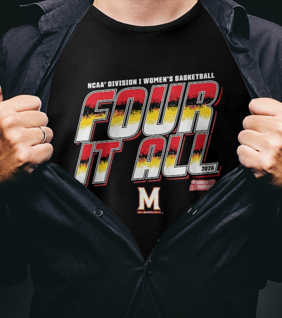 NCAA Division I Women's Basketball March Madness Maryland Terrapins Four It All 2016 T-Shirt