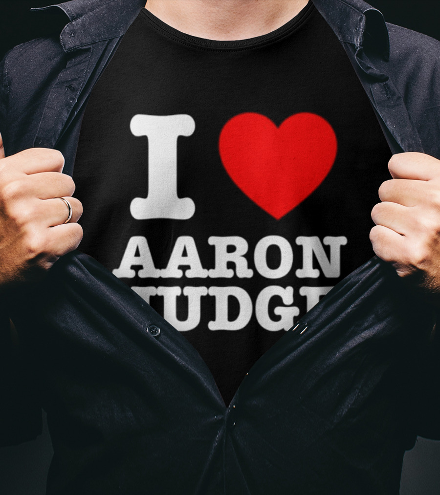 I Love Aaron Judge New York Yankees Fan T-Shirt