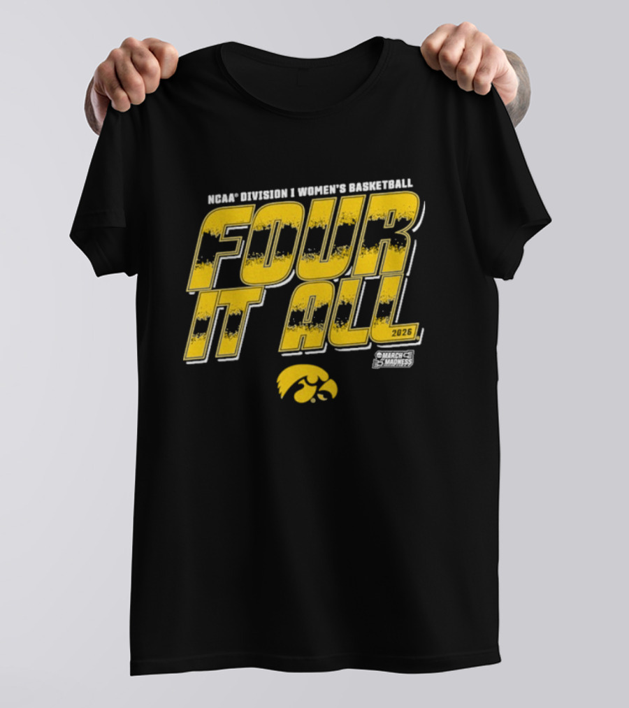 NCAA Division 1 Women's Basketball Four It All 2026 Iowa T-Shirt