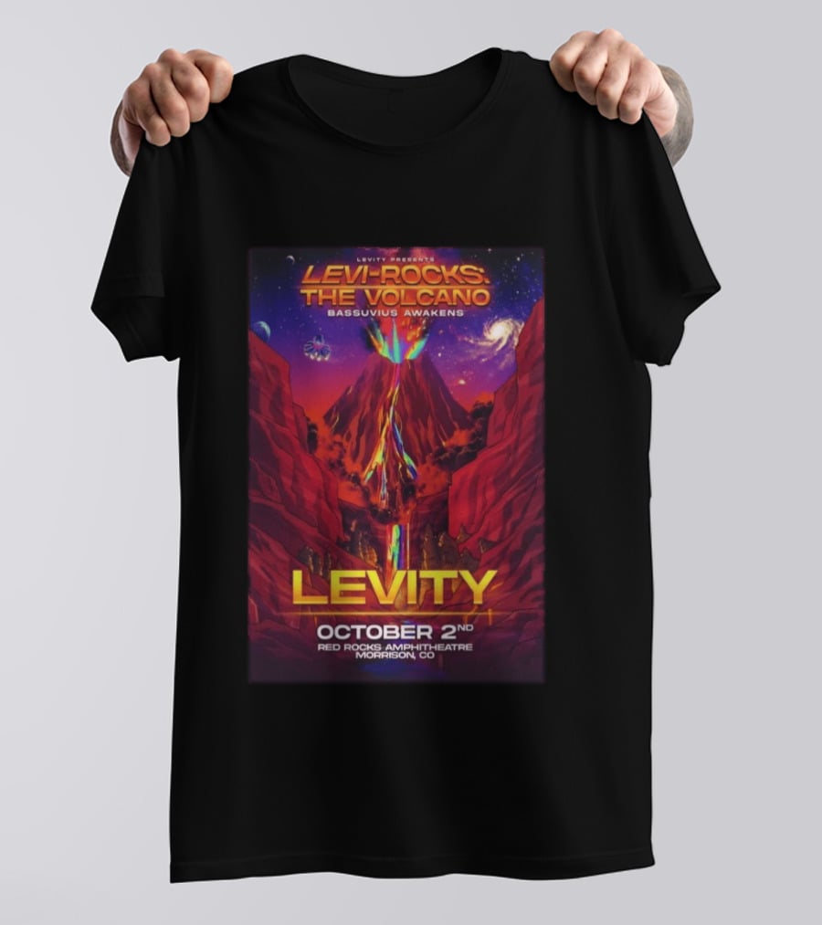 Levity Presents Levi Rocks The Volcano Bassuvius Awakens Red Rocks Amphitheatre October 2nd Morrison CO T-Shirt
