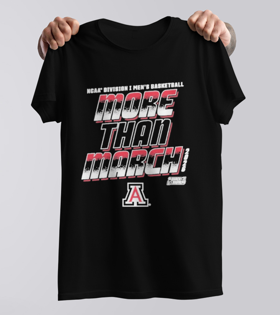 NCAA Division 1 Men's Basketball Arizona More Than March 2026 T-Shirt