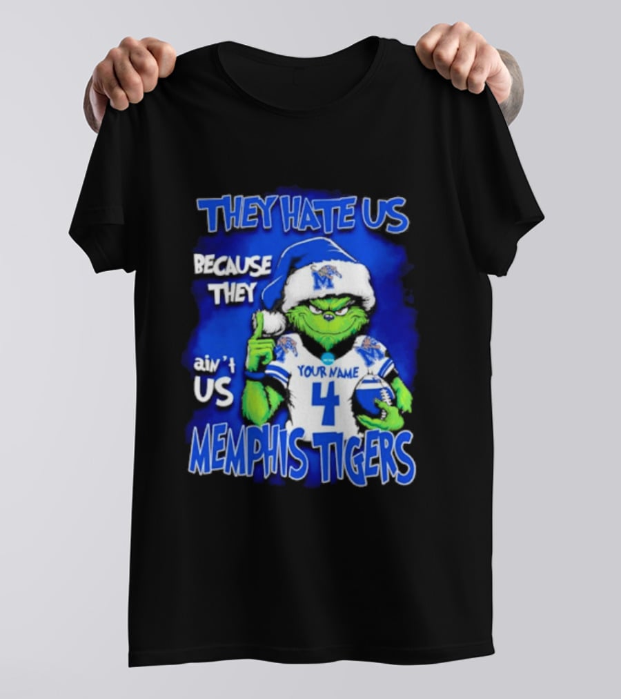 They Hate Us Because They Ain't Us Grinch Santa Memphis Tigers Custom Your Name And Number T-Shirt