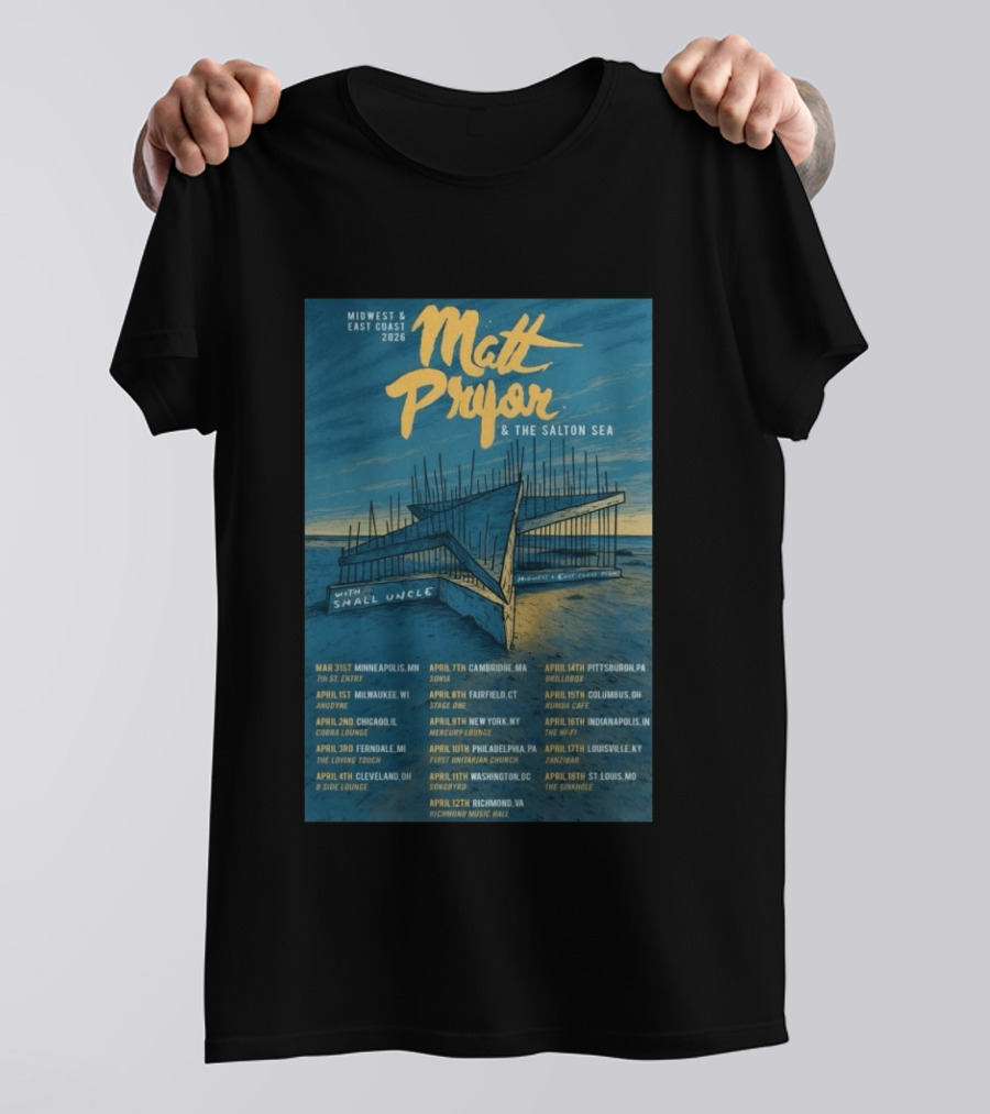 Matt Pryor Midwest East Coast 2026 Tour Matt Pryor And The Salton Sea With Small Uncle T-Shirt