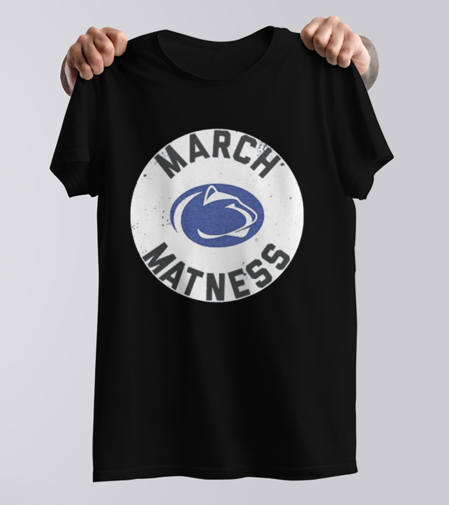 Penn State Wrestling March Matness Nittany Lions T-Shirt