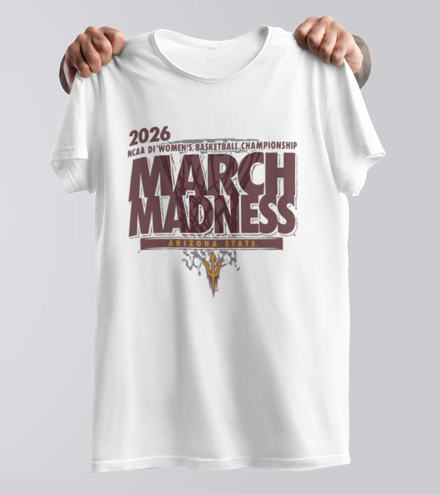 Arizona State Sun Devils 2026 NCAA DI Women's Basketball Championship March Madness T-Shirt
