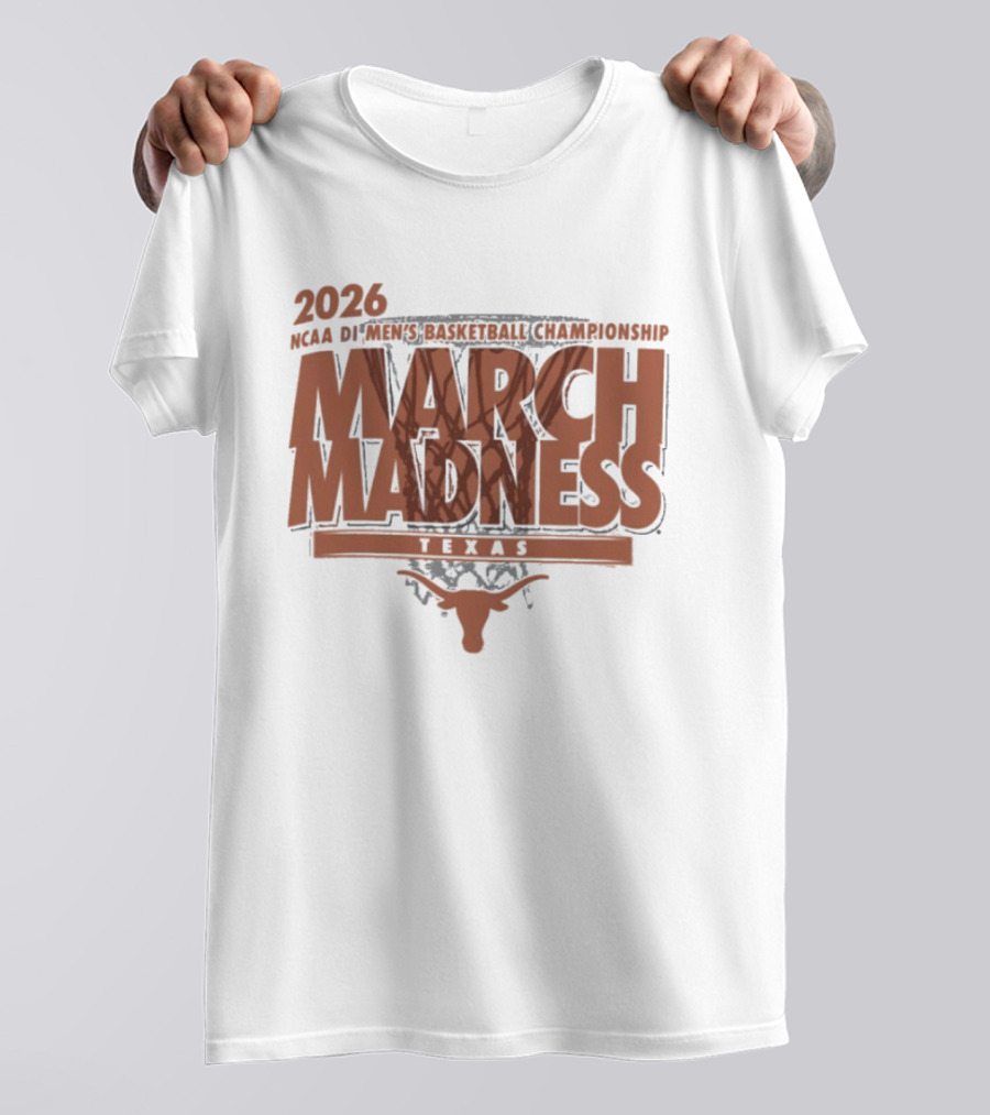 Texas Longhorns 2026 NCAA DI Men's Basketball Championship March Madness Texas T-Shirt